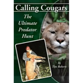 Calling Cougars: The Ultimate Predator Hunt