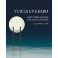 Voices Unheard: A Reflective Journal for Adult Adoptees