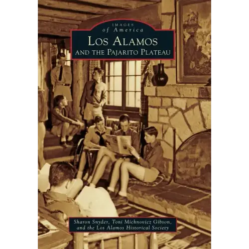 Los Alamos and the Pajarito Plateau