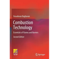 Combustion Technology: Essentials of Flames and Burners