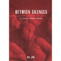Between Silences: A Voice from China