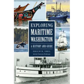 Exploring Maritime Washington: A History and Guide