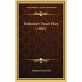 Yorkshire Trout Flies (1885)