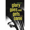Glory Goes and Gets Some