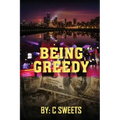 Being Greedy