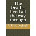 The Deaths, lived all the way through