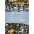 Reflective Practice and Personal Development in Counselling and Psychotherapy