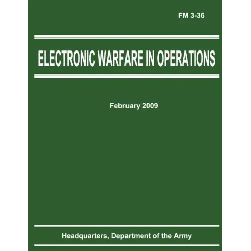 Electronic Warfare in Operations (FM 3-36)