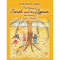The Mystery of Sarah and the Gypsies: Illustrated by Lois L. Ruplin