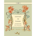 Language of Flowers - Illustrated by Kate Greenaway