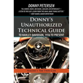 Donny's Unauthorized Technical Guide to Harley-Davidson, 1936 to Present: Volume I: The Twin CAM
