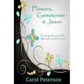 Flowers, Gemstones & Jesus: Finding Jesus in the Months of the Year