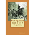 Don Quixote Part 1 of 3: In Spanish and English