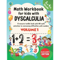Math Workbook For Kids With Dyscalculia. A resource toolkit book with 100 math activities to overcoming difficulties with numbers. Volume 1. Black & W