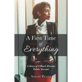 A First Time of Everything: A Story of a Black Woman Public Servant