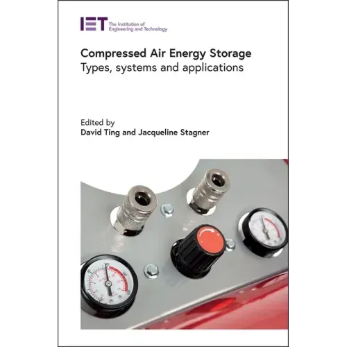 Compressed Air Energy Storage: Types, Systems and Applications