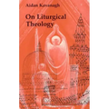 On Liturgical Theology