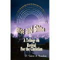 Rise and Shine: A Trilogy on Revival For the Christian