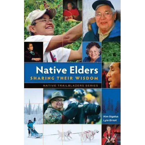 Native Elders: Sharing Their Wisdom