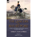 The Lancers of Bhurtpore: a Diary and History of the 16th Lancers in India 1822-1834