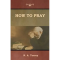 How to Pray