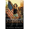 Freedom Against Zombies