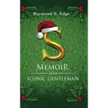S: Memoir of an Iconic Gentleman