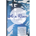 As a River