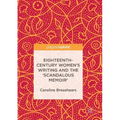 Eighteenth-Century Women's Writing and the 'Scandalous Memoir'