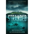 Stranded: A white-knuckle adventure above and below the sea