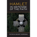 HAMLET In Defense of the Faith