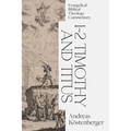 1-2 Timothy and Titus: Evangelical Biblical Theology Commentary