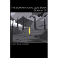 The Supernatural Quiz Book Season 13