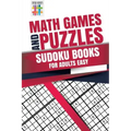 Math Games and Puzzles Sudoku Books for Adults Easy
