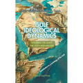 Gulf Ideological Dynamics