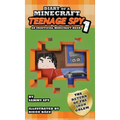 Diary Of A Minecraft Teenage Spy: Book 1: The Return Of The Iron Golem (An Unofficial Minecraft Book)