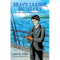 Brave Leader, Big Heart