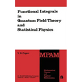 Functional Integrals in Quantum Field Theory and Statistical Physics