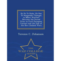 Ka Pu Te Ruha, Ka Hao Te Rangatahi: Changes in Maori Warfare Between the Period Prior to First European Contact and the End of the New Zealand Wars -