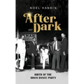 After Dark: Birth of the Disco Dance Party