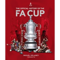 The Official History of the Fa Cup: 150 Years of Football's Most Famous National Tournament