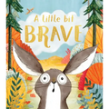 A Little Bit Brave