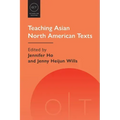 Teaching Asian North American Texts