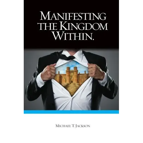 Manifesting The Kingdom Within