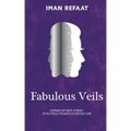 Fabulous Veils: Inspired By True Stories of Egyptian Women's Everyday Life
