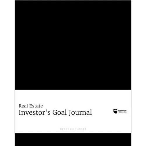 The Intention Journal: The Powerful, Research-Backed Planner for Achieving Your Big Investing Goals in Just Ninety Days