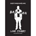 Bad Man Love Stories