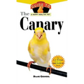 The Canary: An Owner's Guide to a Happy Healthy Pet