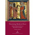 Theorizing Medieval Race: Saracen Representations in Old French Literature