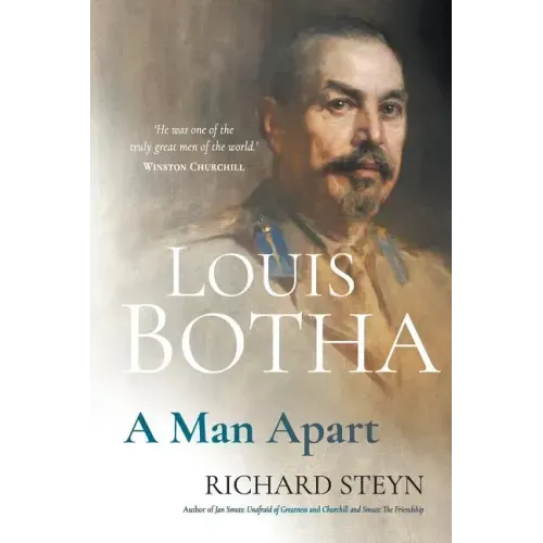 Louis Botha: A Man Apart